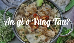 Món ngon Vũng Tàu: 17 món ăn không thể bỏ qua khi du lịch Vũng Tàu