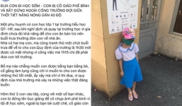Học sinh bị phê bình, đứng ngoài cổng trường vì đi học sớm: Hiệu trưởng lên tiếng