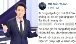 Trấn Thành hành động quyết liệt, treo thưởng để tìm được người tung tin thất thiệt