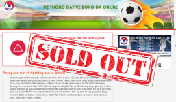 Sốt vé trận Việt Nam vs Thái Lan: Vé vừa mở bán đã hết sạch trong nháy mắt