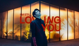 Lời bài hát 'I'm Still Loving You': Màn comeback cực đỉnh của Noo Phước Thịnh