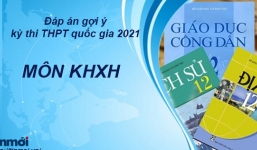 Đáp án môn tổ hợp KHXH kỳ thi THPT Quốc gia 2021 đợt 2 tất cả các mã đề