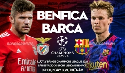 Nhận định Benfica vs Barcelona (2h00, 30/09) lượt 2 vòng bảng Champions League: Tương lai từ La Masia