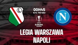 Nhận định Legia vs Napoli (0h45, 5/11) vòng bảng Europa League: Tranh giành ngôi đầu