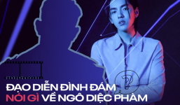 Đạo diễn Việt 'bóc' con người thật của Ngô Diệc Phàm, mới câu đầu netizen đã 'chán chả buồn nghe'