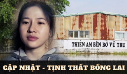 Tình tiết nóng bê bối Tịnh Thất Bồng Lai: Lời khai 'kẻ cầm đầu' vụ thiếu nữ mất tích bí ẩn, làm rõ loạt tin đồn gây phẫn nộ