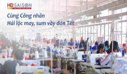 HD SAISON dành tặng 5.000 phần quà với tổng giá trị 2,5 tỷ đồng hỗ trợ Công nhân cả nước đón Tết sum vầy