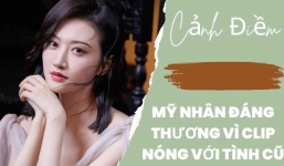 'Đệ nhất mỹ nhân Bắc Kinh' Cảnh Điềm rơi vào tăm tối khi bạn trai cũ phát tán clip nóng