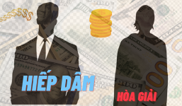 Từ vụ 2 nam nghệ sĩ bị cáo buộc cưỡng dâm cô gái 17 tuổi: Liệu có dùng tiền để hòa giải?