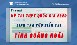 Tra cứu điểm thi THPT Quốc gia 2022 tỉnh Quảng Ngãi cực nhanh, cực chuẩn