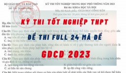 Đề thi môn GDCD kỳ thi tốt nghiệp THPT 2023 tất cả các mã đề: Full 24 mã đề, cực nhanh - cực đầy đủ