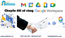 Adtimin – Đối tác Google tại Việt Nam đẩy mạnh triển khai Google Workspace cho doanh nghiệp