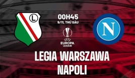 Nhận định Legia vs Napoli (0h45, 5/11) vòng bảng Europa League: Tranh giành ngôi đầu
