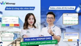 Phần mềm Winmap DMS - Quản trị kênh phân phối GT/MT tối ưu cho doanh nghiệp