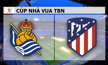 Nhận định Real Sociedad vs Atletico Madrid (3h 20/01/2022) vòng 1/8 Cúp Nhà vua TBN: Đại chiến tại Anoeta