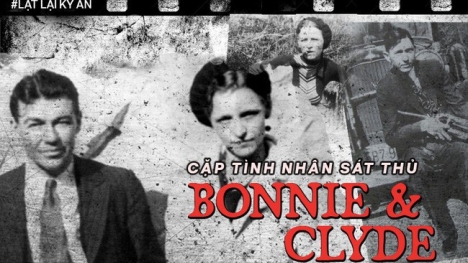 Bonnie và Clyde: Cặp sát thủ nổi tiếng khiến nước Mỹ khiếp sợ, chết đi mới hoàn thành tâm nguyện, được hàng ngàn người đưa tang