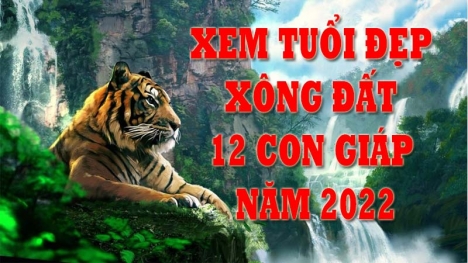 Xem tuổi đẹp xông đất, xông nhà đầu năm đầy đủ 12 con giáp năm 2022 chuẩn phong thủy