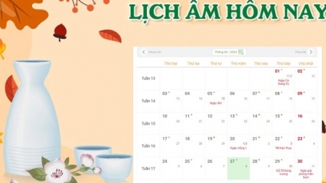 Lịch âm ngày 27/4 - Tra cứu lịch âm thứ năm ngày 27/4/2023