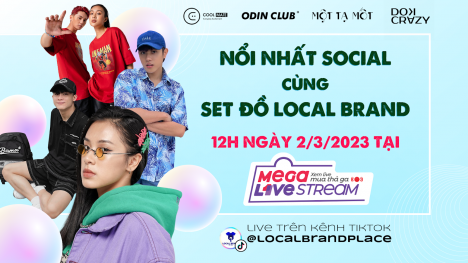 MEGA LIVESTREAM: Nổi bật nhất Social cùng loạt đồ Local x Global giá sinh viên