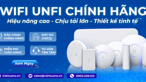 Việt Tuấn - Phân phối wifi Unifi chính hãng tại Việt Nam