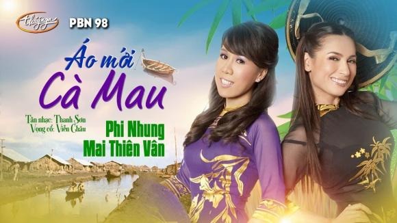 Mai Thiên Vân từng song ca 'Áo mới Cà Mau' với Phi Nhung. Ảnh: Internet Mai Thiên Vân từng song ca 'Áo mới Cà Mau' với Phi Nhung. Ảnh: Internet