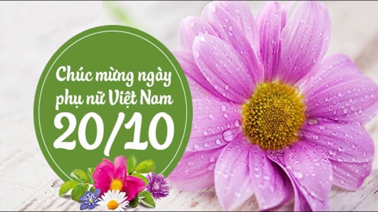 101 lời chúc 20/10 hay và ý nghĩa nhất ngày nhân Phụ nữ Việt Nam 1