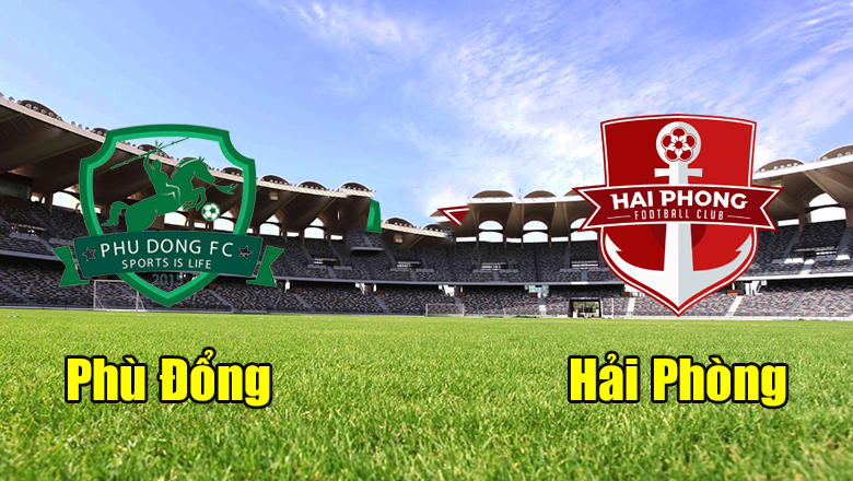 Trực tiếp Phù Đổng vs Hải Phòng - 15h30 ngày 07/04. Ảnh: Internet Trực tiếp Phù Đổng vs Hải Phòng - 15h30 ngày 07/04. Ảnh: Internet