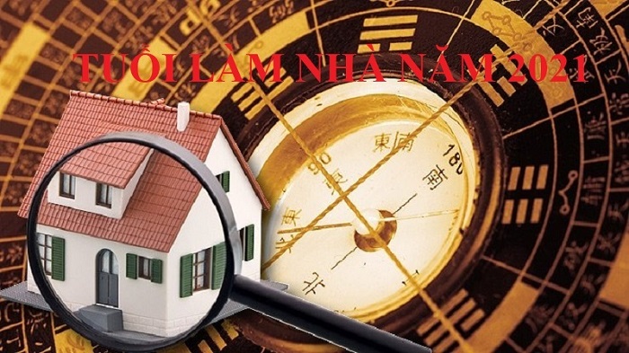 10 tuổi hợp làm nhà năm 2021 Tân Sửu mới nhất, chính xác nhất - Ảnh 1