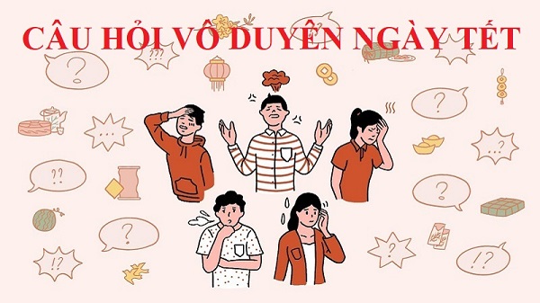 1001 câu đáp khéo léo khi bị hỏi vô duyên ngày Tết