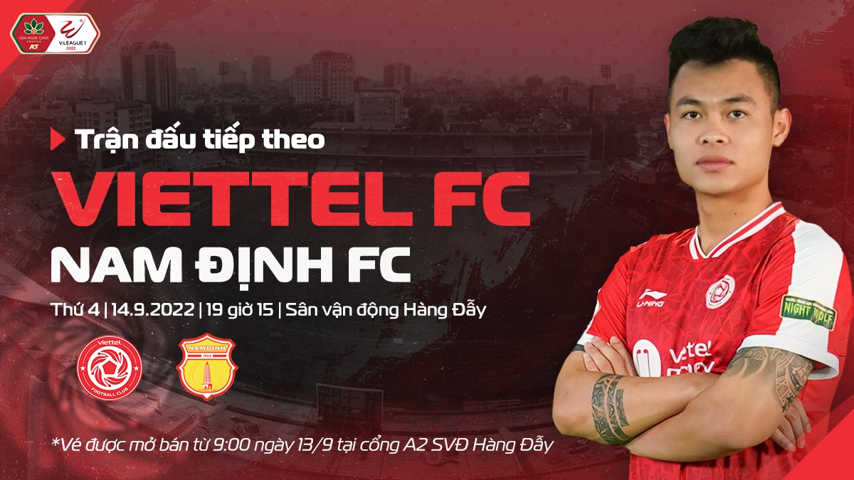 Nhận định Viettel vs Nam Định (19h15 14/09/2022) vòng 16 V-League: Đánh sập Hàng Đẫy