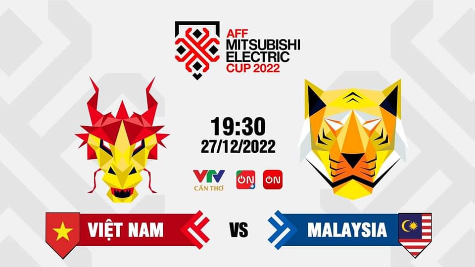 Nhận định Việt Nam vs Malaysia (19h30 27/12/2022) AFF Cup 2022