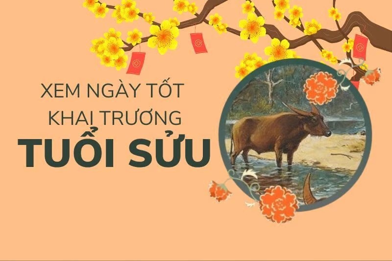 Tết Nguyên đán 2023: Ngày tốt khai trương, mở hàng cho gia chủ tuổi Sửu - Ảnh 1 Tết Nguyên đán 2023: Ngày tốt khai trương, mở hàng cho gia chủ tuổi Sửu - Ảnh 1