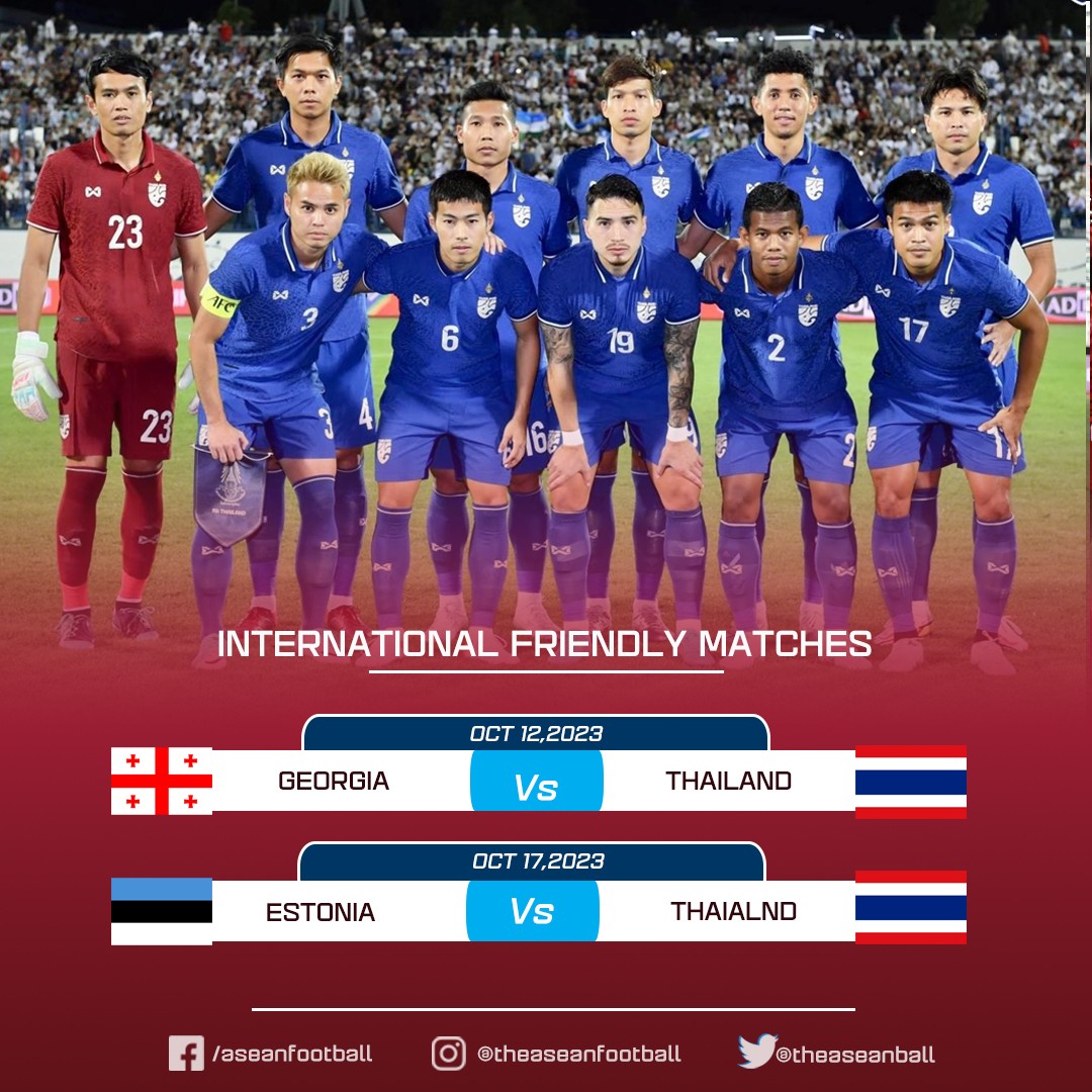 ĐT Thái Lan sẽ đấu giao hữu với Georgia và Estonia vào tháng 10. Ảnh: ASEANFOOTBALL