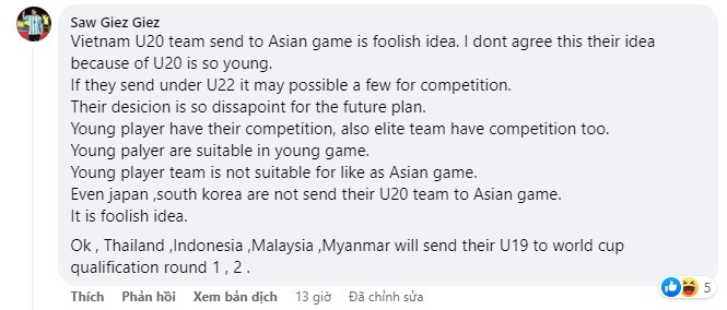 Gửi đội tuyển U20 Việt Nam đến sân chơi lớn của Châu Á là ý tưởng ngu ngốc. Tôi không đồng ý đây là ý tưởng hay vì U20 còn quá trẻ... Ngay cả Nhật Bản, Nam Hàn Quốc cũng không gửi đội U20 của họ đến giải đấu lớn như vậy của châu lục. Đó là một ý tưởng ngu ngốc. Ok, Thái Lan, Indonesia, Malaysia, Myanmar sẽ gửi U19 của họ vào vòng loại World Cup vòng 1, 2.