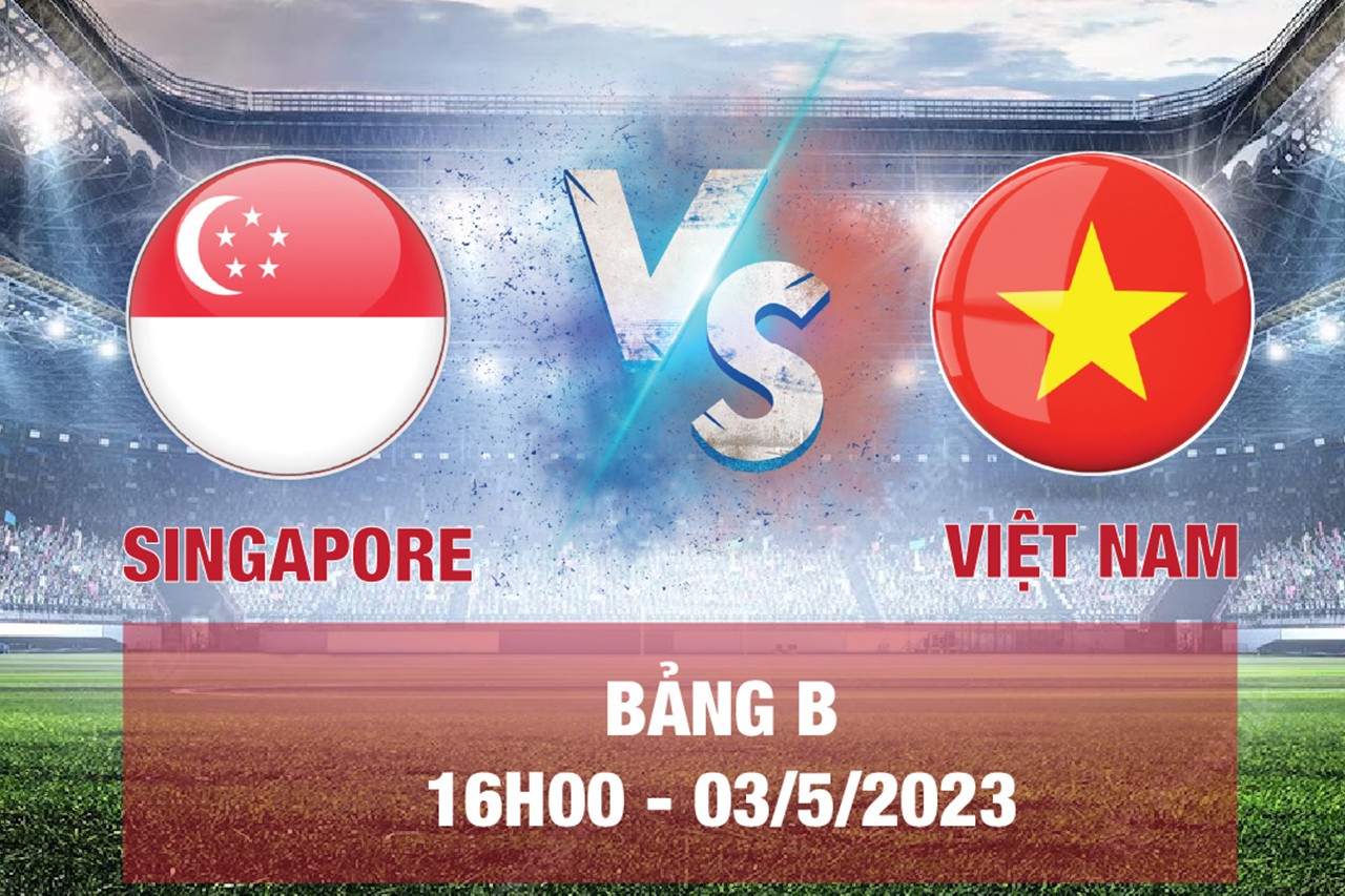 Nhận định U22 Singapore vs U22 Việt Nam (16h00 03/05/2023) SEA Games 32 2 Nhận định U22 Singapore vs U22 Việt Nam (16h00 03/05/2023) SEA Games 32 2