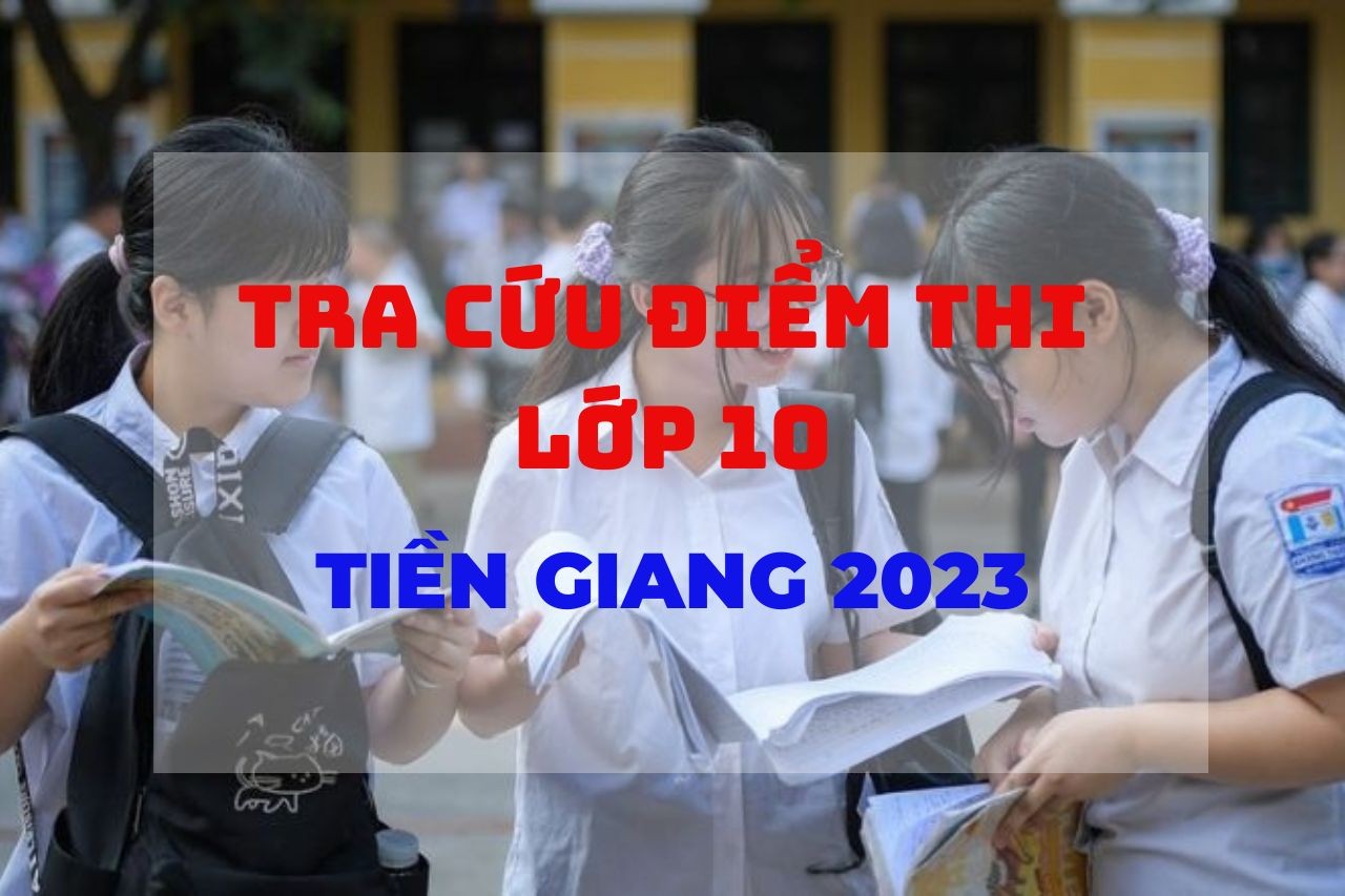 Tỉnh Tiền Giang dự kiến công bố điểm thi lớp 10 năm 2023 vào ngày 15/6. Ảnh minh họa: Internet