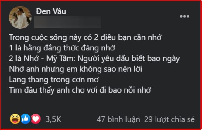 Đen Vâu bất ngờ nhắc đến Mỹ Tâm trong bài đăng của mình. Ảnh: Facebook Đen Vâu bất ngờ nhắc đến Mỹ Tâm trong bài đăng của mình. Ảnh: Facebook
