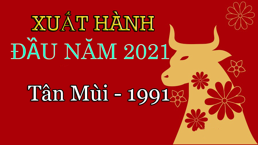 Hướng xuất hành đầu năm mới Tân Sửu 2021 hợp tuổi 12 con giáp: Gia chủ Tân Mùi - 1991 - Ảnh 2