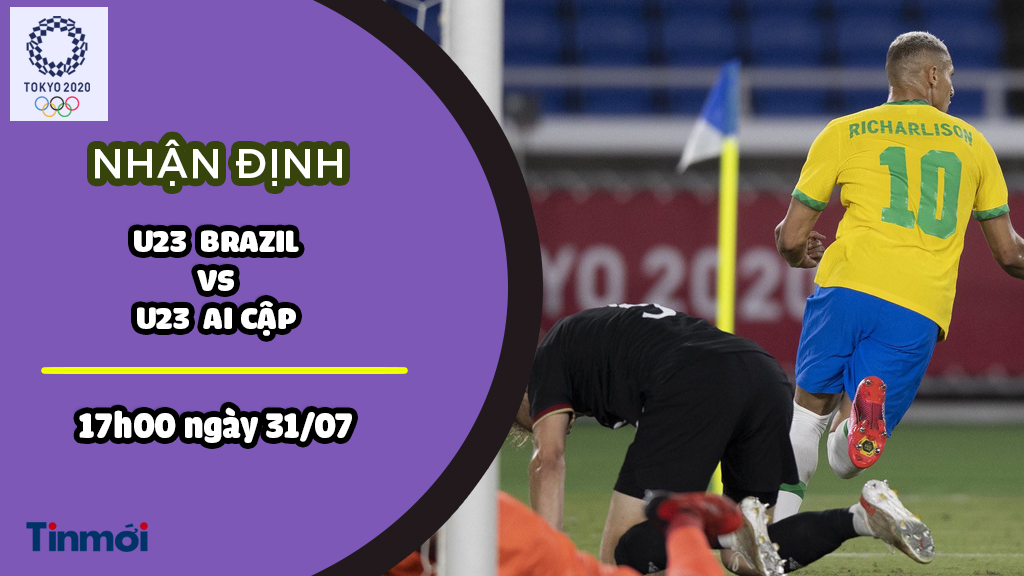 Nhận định U23 Brazil vs U23 Ai Cập, 17h00 ngày 31/07: Tứ kết môn bóng đá nam Olympic - ảnh 1
