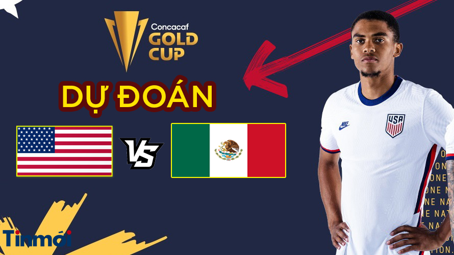 Dự đoán kết quả Mỹ vs Mexico, 07h30 ngày 02/08: Chung kết Cúp vàng CONCACAF 1 Dự đoán kết quả Mỹ vs Mexico, 07h30 ngày 02/08: Chung kết Cúp vàng CONCACAF 1