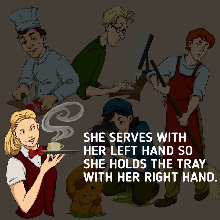 Cô ấy phục vụ bằng tay trái nên mới cầm khay bằng tay phải!