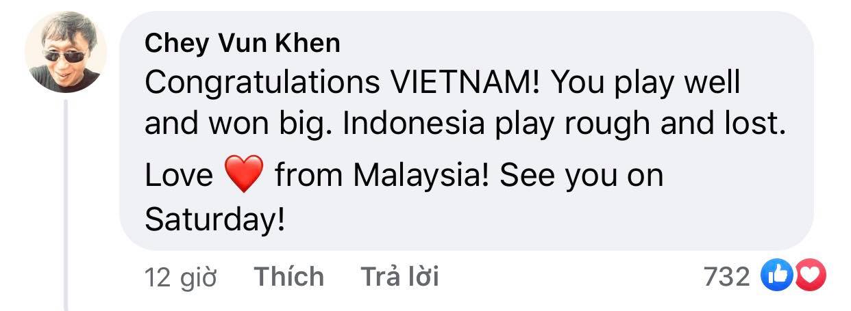 'Chúc mừng Việt Nam. Các bạn đã chơi rất hay và giành chiến thắng. Indonesia đá rắn và bại trận. Với tất cả tình yêu từ Malaysia. Hẹn gặp lại vào thứ bảy!'