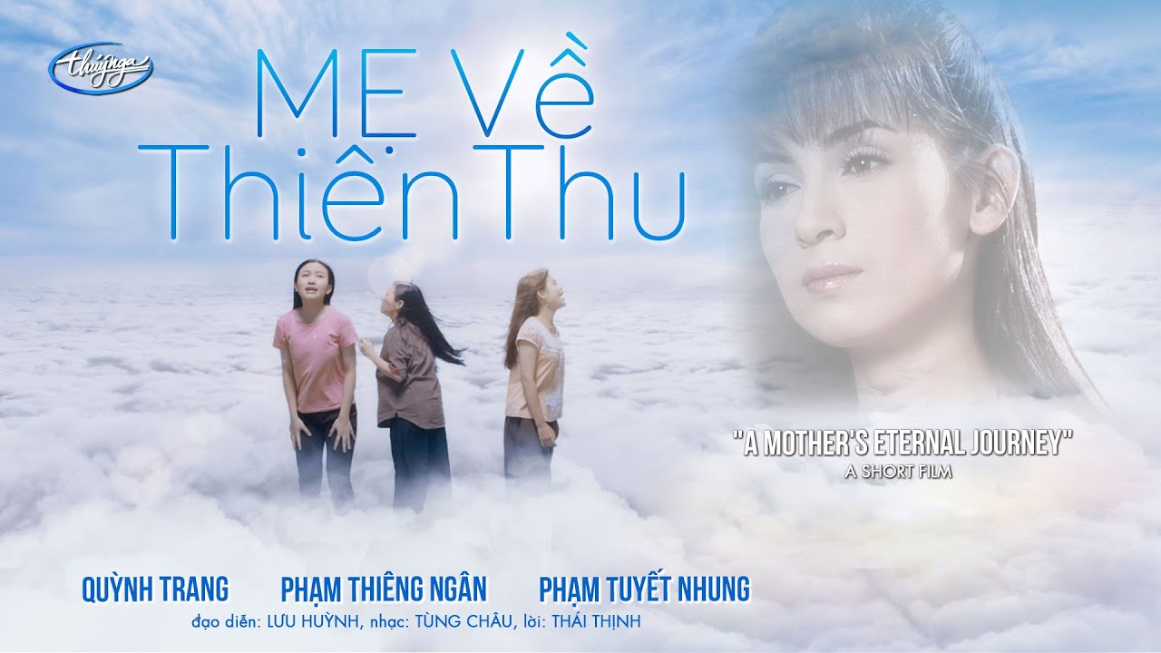 Quỳnh Trang, Thiêng Ngân và Tuyết Nhung ( 3 con gái nuôi tham gia showbiz của Phi Nhung) cũng trình làng MV Mẹ Về Thiên Thu