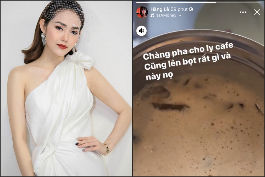 Minh Hằng khiến ai nấy ghen tỵ khi đăng tải khoảnh khắc được bạn trai doanh nhân tự tay pha cà phê