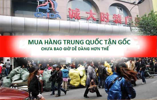 Cách nhập hàng Trung Quốc về Việt Nam tiết kiệm chi phí, hàng chính hãng - Ảnh 1 Cách nhập hàng Trung Quốc về Việt Nam tiết kiệm chi phí, hàng chính hãng - Ảnh 1
