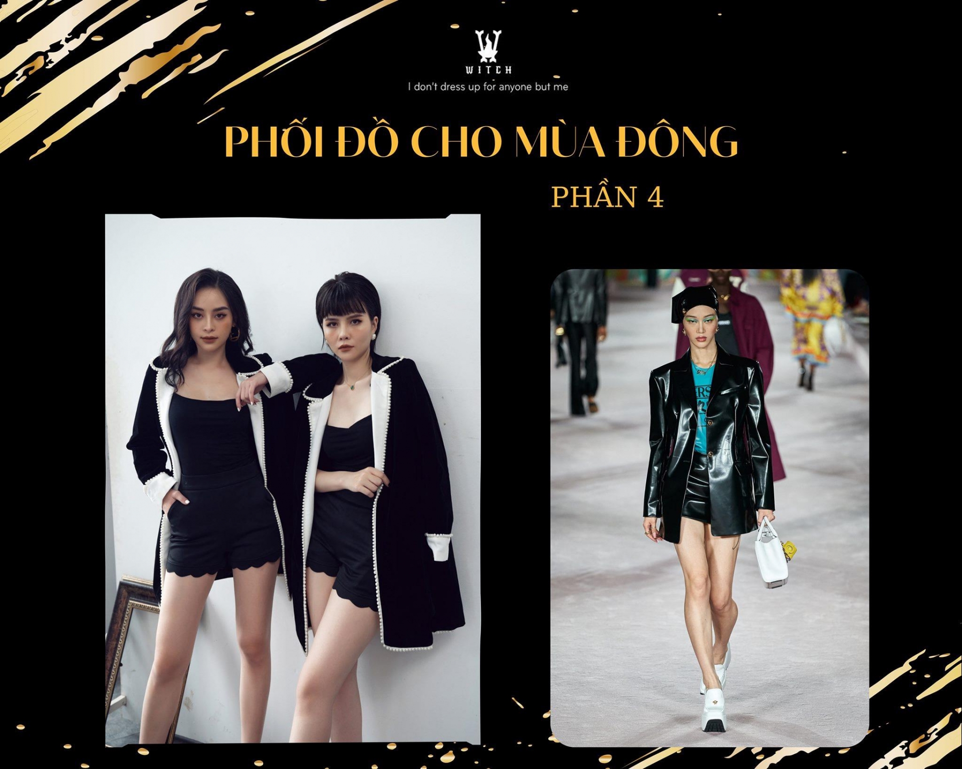 Đón đầu xu hướng thời trang độc đáo cùng Bộ sưu tập Thu Đông Witch - Ảnh 3 Đón đầu xu hướng thời trang độc đáo cùng Bộ sưu tập Thu Đông Witch - Ảnh 3
