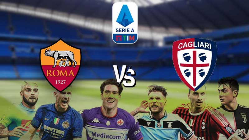 Nhận định AS Roma vs Cagliari (0h00 17/01/2022) vòng 22 Serie A: Ưu thế cho Giallorossi 1