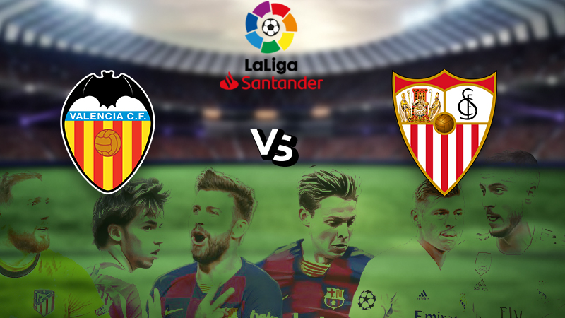 Nhận định Valencia vs Sevilla (3h30 20/01/2022) vòng 21 La Liga