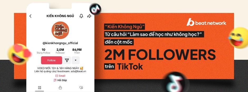 'Kiến Không Ngủ' - Từ câu hỏi 'Làm sao để học như không học?' đến cột mốc 2M Followers trên TikTok - Ảnh 1