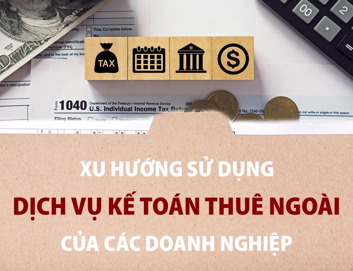 Xu hướng sử dụng dịch vụ kế toán thuê ngoài của các doanh nghiệp - Ảnh 1 Xu hướng sử dụng dịch vụ kế toán thuê ngoài của các doanh nghiệp - Ảnh 1